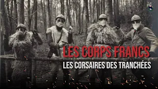 Les corps francs français : les corsaires des tranchées