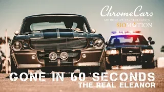 CHROMECARS | Gone in 60 Seconds [P.3 - The real Eleanor]