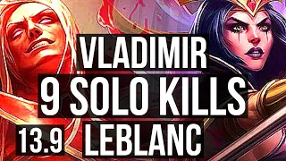 VLADIMIR vs LEBLANC (MID) | 13/0/3, 9 solo kills, Legendary, 500+ games | KR Master | 13.9