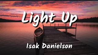 Isak Danielson - Light Up (Lyrics video)