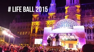 # LIFE BALL 2015 Vienna Show Acts (Madcon, Mary J. Blige, Sophie Ellis-Bextor, etc)