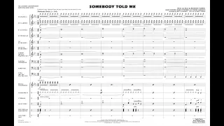 Somebody Told Me arranged by Matt Conaway