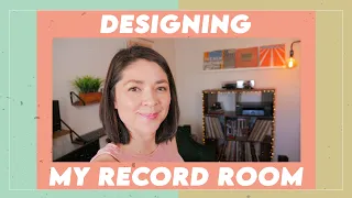 Designing my Record Room + My New Turntable