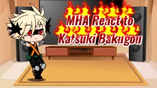 MHA React to Katsuki Bakugou