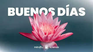 🎧Mindfulness: Meditación para comenzar el día en Atención Plena | Nayla Funes~Mindful Science [8D]
