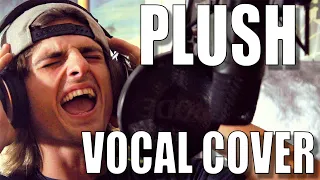 Stone Temple Pilots - Plush (Vocal Cover)