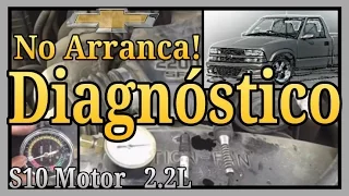 NO ARRANCA! DESCUBRE POR QUE, Chevrolet  S10, Motor 2.2, Diagnostico Automotriz.