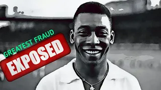 5 Things Pele Doesn't Want You to Know (EXPOSED) | Greatest Fraud ? - Football Story