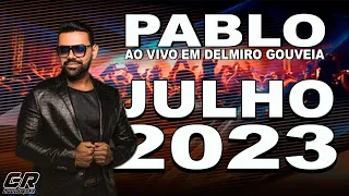 PABLO A VOZ ROMANTICA AO VIVO - MUSICAS NOVAS E REPERTÓRIO ATUALIZADO JULHO 2023