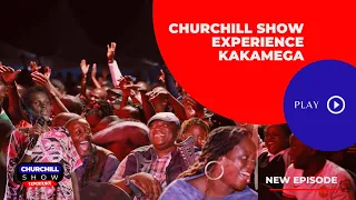 Churchill Show Experience | Kakamega (1)  SN1 EP05