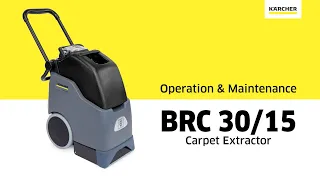 BRC 30/15 Carpet Extractor Operation and Maintenance