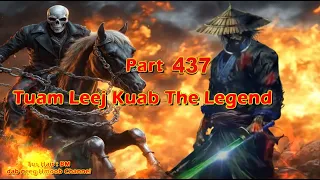 Tuam Leej Kuab The Hmong Shaman Warrior (Part 437)