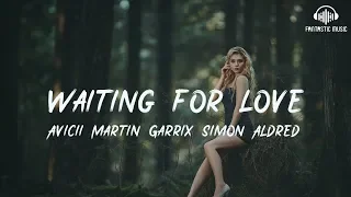 Avicii Martin Garrix Simon Aldred - Waiting for Love [ lyric ]