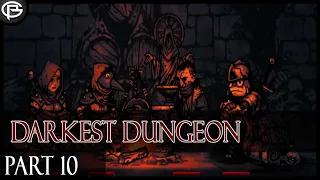 Darkest Dungeon - Part 10