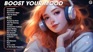 Boost your mood☘️Songs that makes you feel better mood ~ morning songs playlist