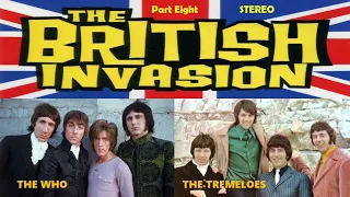 The British Invasion - Part Eight - 𝐓𝐡𝐞 𝐖𝐡𝐨 / 𝐓𝐡𝐞 𝐓𝐫𝐞𝐦𝐞𝐥𝐨𝐞𝐬 - stereo