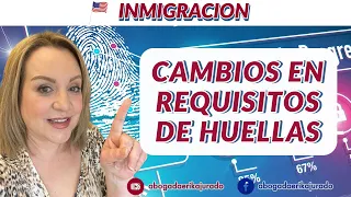 ATENCION: CAMBIOS EN TOMA DE HUELLAS CON INMIGRACION -  Abogada Erika Jurado Graham