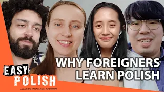 Why Do Foreigners Learn Polish? | Easy Polish 177