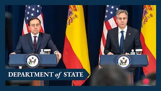 Secretary Blinken participates in a joint press availability with Spanish Foreign Minister Albares