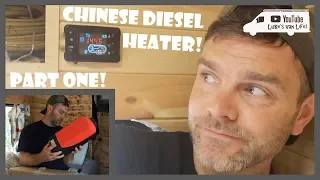 Installing a Chinese Diesel Heater!! (Part One)