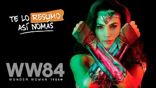 Wonder Woman 1984 ¿La Peor Pelicula De DC? | #TeLoResumo