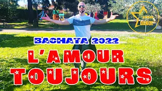 L’ Amour Toujours || Bachata 2022 || Gigi D'agostino (tony b remix) || Andrea Stella