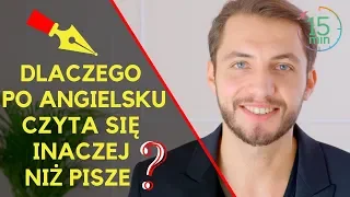 Dlaczego po angielsku czyta się inaczej niż pisze?