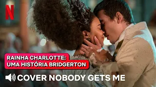 Dança final de Rainha Charlotte: Uma História Bridgerton | Nobody Gets Me | Netflix Brasil