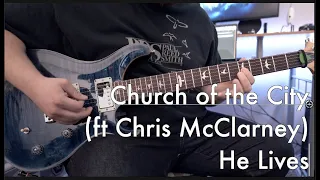 Church of the City - He Lives Lead Guitar