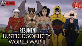 SOCIEDAD DE LA JUSTICIA: SEGUNDA GUERRA MUNDIAL (Justice Society: World War 2) | RESUMEN COMPLETO
