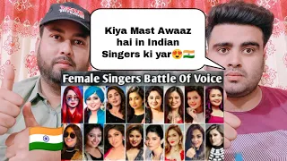 Real Voice Without Auto tune Indian Female Singers Battle Of Voice | Pakistani Real Reactions |