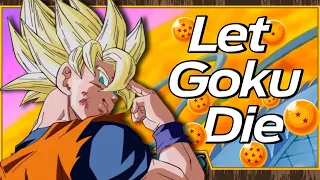 Let Goku Die