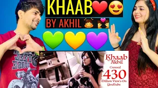 KHAAB REACTION! || AKHIL || PARMISH VERMA🔥❤️