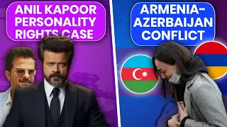 Anil Kapoor's Personality Rights and Armenia-Azerbaijan Conflict I Current Affairs I Keshav Malpani