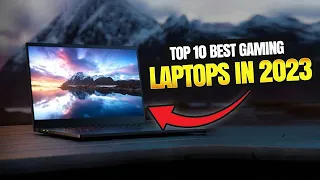 Top 10 Best Gaming Laptops In 2023