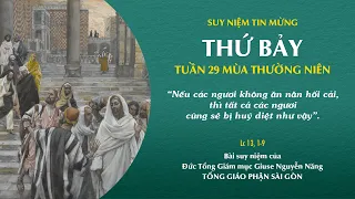 Suy niệm Tin mừng: Thứ Bảy tuần 29 mùa Thường niên (Lc 13, 1-9)