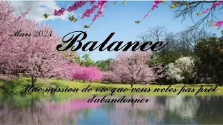 🌸 Balance ♎ 🌸 Mars 2024 🌸 Une mission de vie que vous n'êtes pas prêt d'abandonner🌸