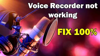 how to fix Voice Recorder not working in Windows 10 or 11