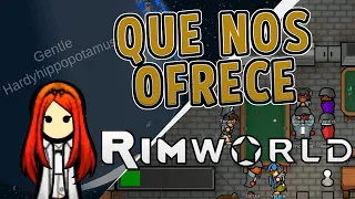 Rimworld | ¿Qué nos ofrece? | Review/Consejos/Introducción en Español