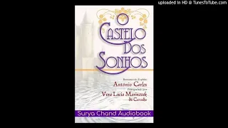 O Castelo dos Sonhos 1/2 #audiobook #audiolivro #audiolivroespirita #radionovela #livroespirita