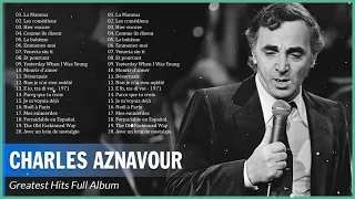 Charles Aznavour Greatest Hits – Best Songs Of Charles Aznavour – Charles Aznavour Album Complet 202