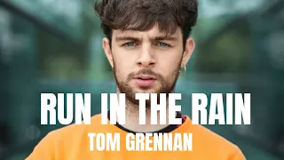 | VIETSUB | Tom Grennan - Run In The Rain