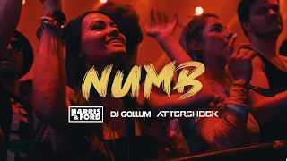 🔥 🆕  Harris & Ford x DJ Gollum - Numb (Aftershock Remix)