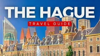 THE HAGUE TRAVEL GUIDE - Things to do in the Hague - Den Haag Travel