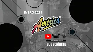 INTRO AMÉRICA 2021