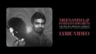 Meenamma X Innisai Paadivarum - Cover by Dhilip Varman | Sayeetharsan #trending #music #tamil