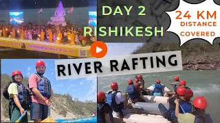 Day 2 in Rishikesh -River Rafting Vlog | 24 KM #riverrafting #rishikeshtrip #adventure #uttrakahnd