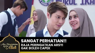 Arsyi is again in the pregnancy program | AKU MENCINTAIMU KARENA ALLAH | EPS.39 (1/2)