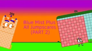 Blue Mist Plus - All Jumpscares (PART 2) (Update)