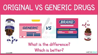 Original Vs Generic Drugs. Is there a difference? Which is better?